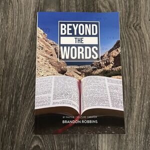 Beyond the Words: A Thirty Day Devotional By Pastor Brandon Robbins